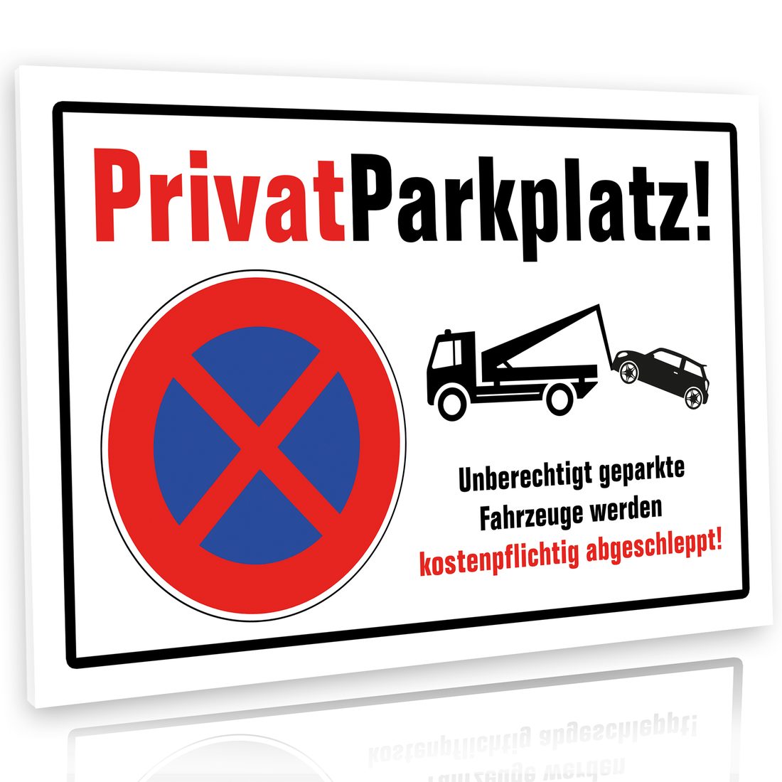 Schild: PrivatParkplatz